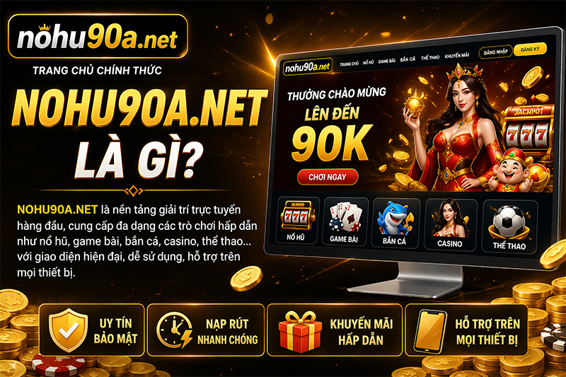Tìm hiểu về game Nohu90